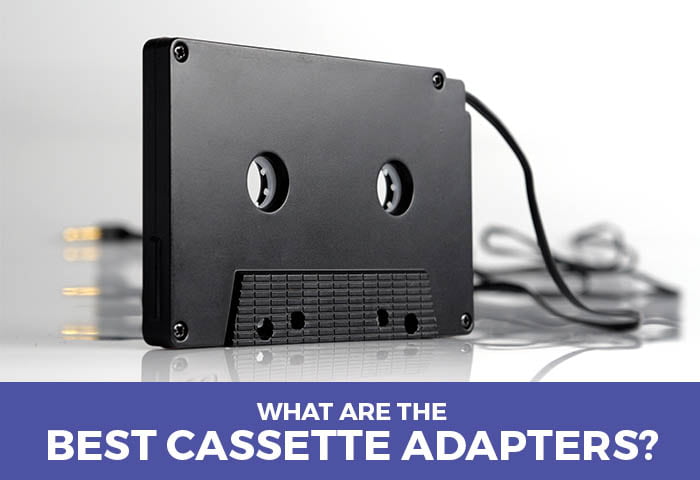 The Best Cassette Adapter For Your Car - 2021 Reviews