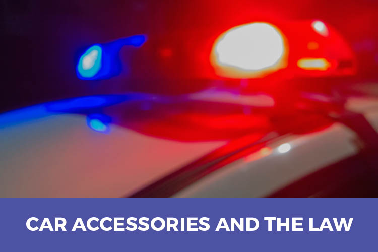 Car Accessories And The Law - Featured Image