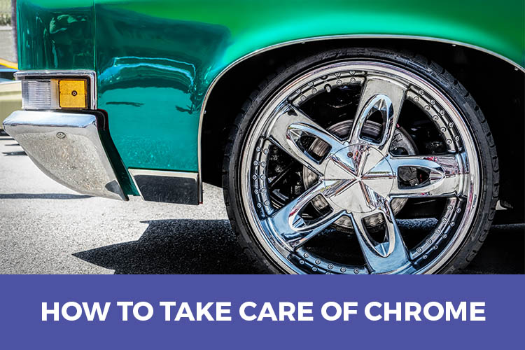 How To Take Care Of Chrome - Featured Image