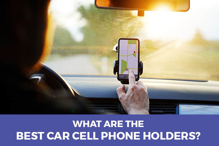 Best Car Cell Phone Holder - Featured Image