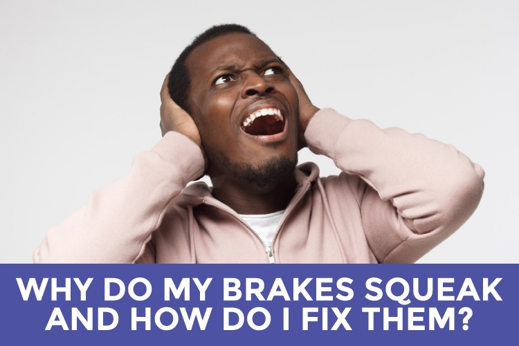 Why do my breaks squeak? - Featured Image
