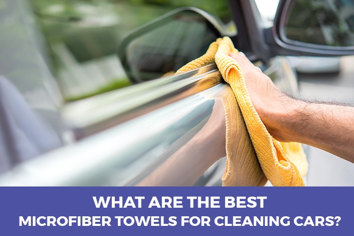 Best Microfiber towels for cleaning cars