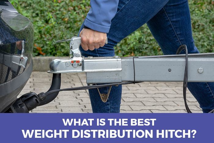 The Best Weight Distribution Hitches