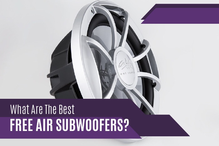 Best Free Air Subwoofers