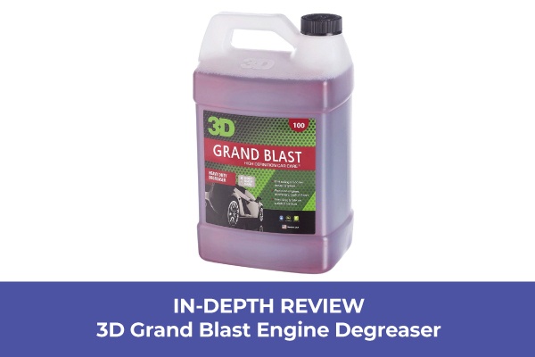 In-Depth Review: 3D Grand Blast Engine Degreaser