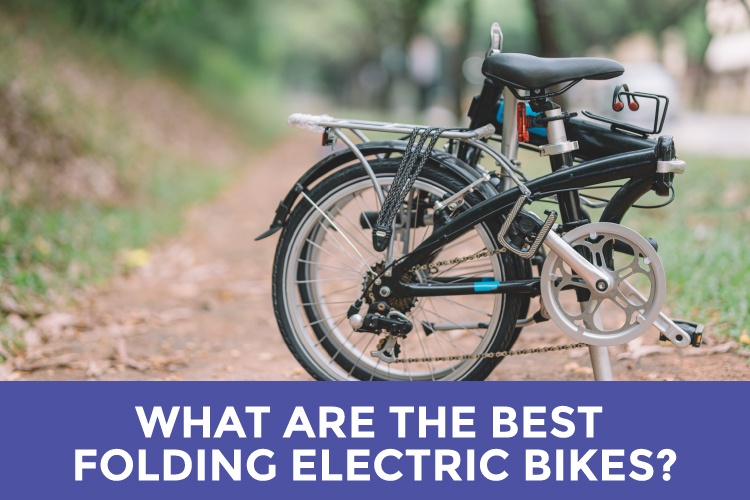 What Are The Best Folding Electric Bikes? (2020)