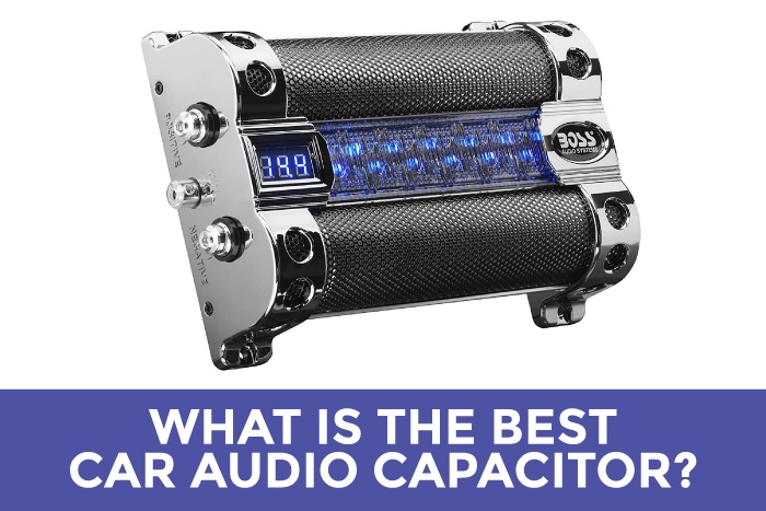 What Is 2022's Best Car Audio Capacitor?
