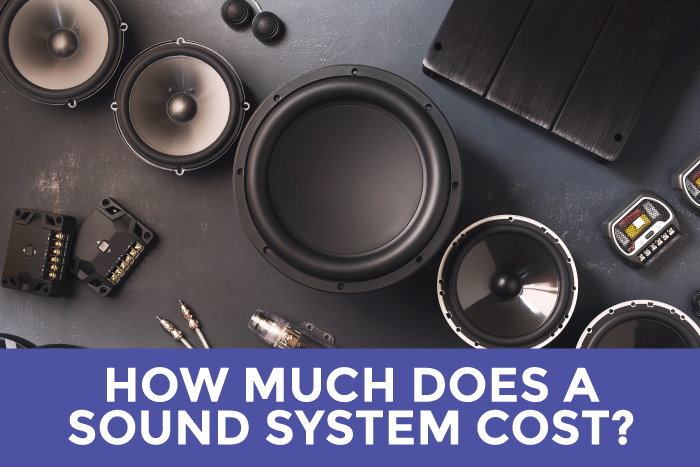 How Much Does a Sound System For Your Car Cost